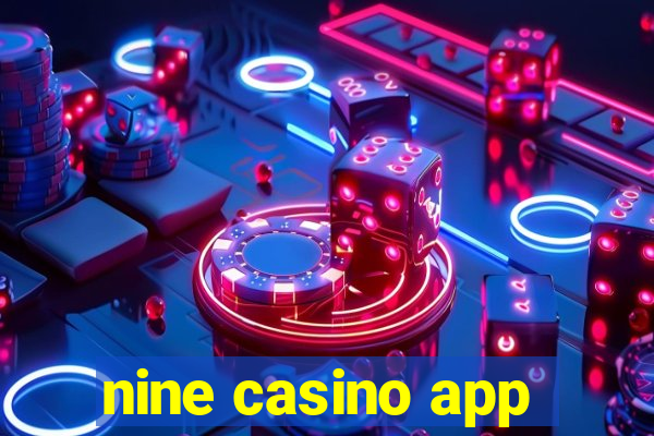 nine casino app